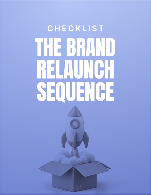 The Brand Relaunch Sequence Checklist
